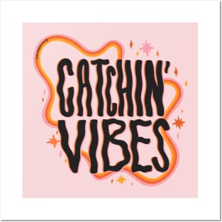 Catchin' Vibes Posters and Art